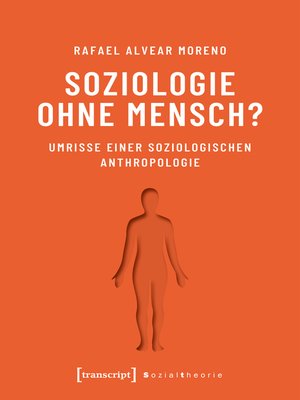 cover image of Soziologie ohne Mensch?